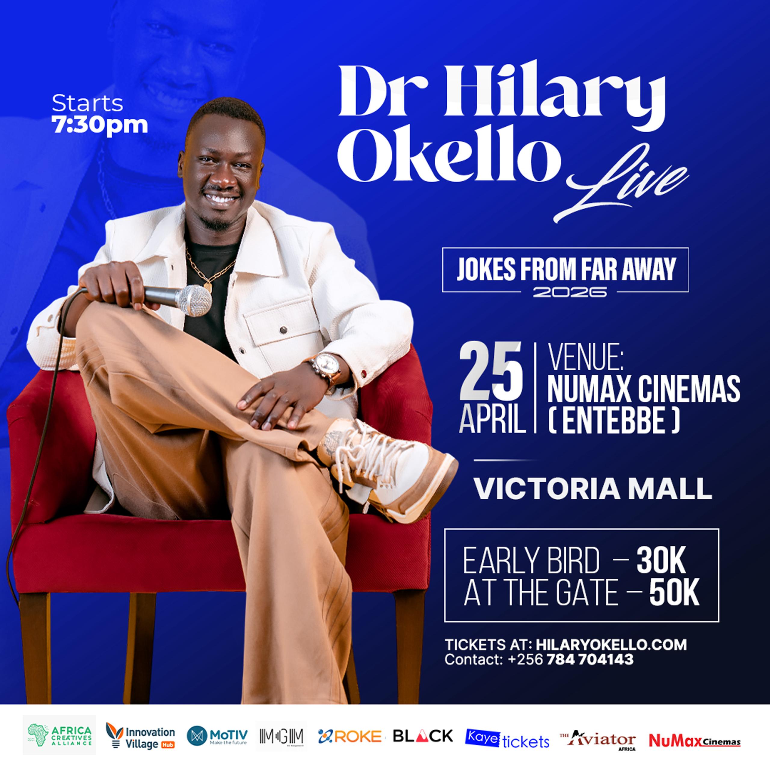 Dr Hilary Okello Live: Jokes From Far Away 2026
